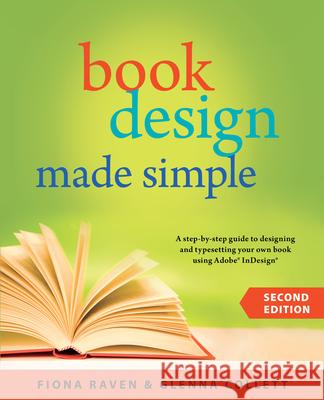 Book Design Made Simple Fiona Raven Glenna Collett 9780994096920 12 Pines Press - książka
