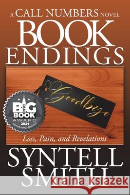 Book Endings - A Call Numbers novel: Loss, Pain, and Revelations Syntell Smith Aidana Willowraven Tanisha Stewart 9780692036983 Syntell Smith Publishing - książka