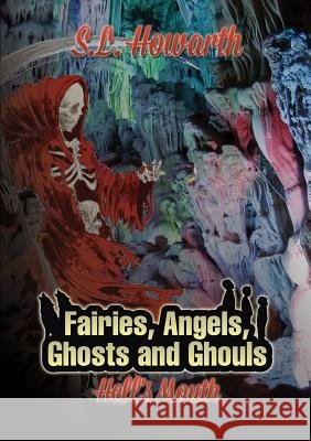 Book Four: Hell's Mouth S. L. Howarth 9781326822774 Lulu.com - książka