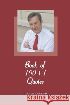 Book of 100+1 Quotes Michael H Ballard 9798502732819 Independently Published - książka