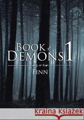 Book of Demons 1 Finn 9781543443165 Xlibris - książka