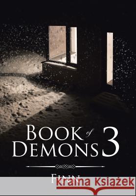 Book of Demons 3 Finn 9781543464146 Xlibris - książka