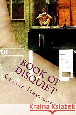Book of Disquiet: Dispatches From the Disability Frontlines Hammett, Carter 9780973726428 Wordgarden Press - książka
