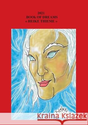 Book of Dreams: Book of Wisdom in english / german Heike Thieme 9783755739357 Books on Demand - książka