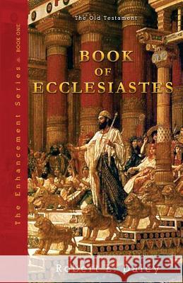 Book of Ecclesiastes: Enhanced Robert E. Daley 9780692330098 Larry Czerwonka Company - książka