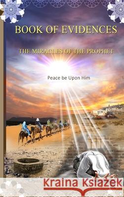 Book of Evidences: The Miracles of the Prophet Ibn Katheer 9781643544021 Al-Azhar (Cairo, Egypt) - książka