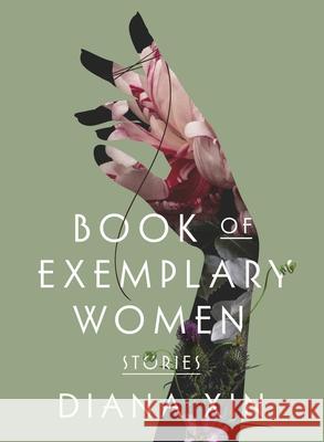 Book of Exemplary Women Diana Xin 9781946303097 YesYes Books - książka