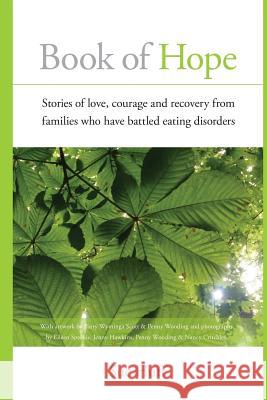 Book of Hope: Stories of love, courage and recovery from families who have battled eating disorders Hawkins, Jenny 9780994000101 Sue Huff - książka
