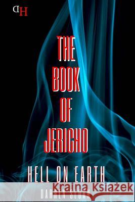 Book Of Jericho: Hell On Earth Sloan, Darren 9781517622190 Createspace - książka