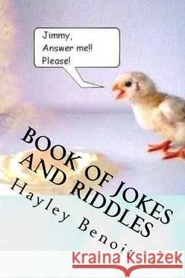 Book of Jokes and Riddles Hayley N. Benoit 9781979212670 Createspace Independent Publishing Platform - książka