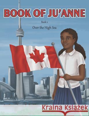 Book of Ju'Anne: Over the High Sea Milena Bac'ko Joan E. Ruffin 9781099532498 Independently Published - książka