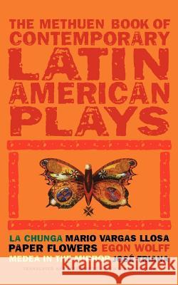 Book of Latin American Plays: La Chunga; Paper Flowers; Medea in the Mirror Edwards, Gwynne 9780413773784 A&C Black - książka