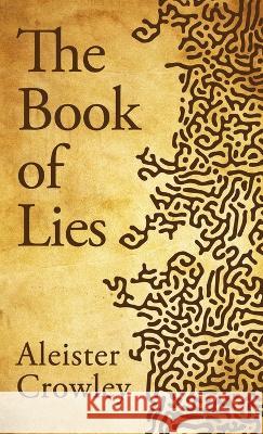 Book Of Lies Hardcover Aleister Crowley   9781639233359 Lushena Books Inc - książka