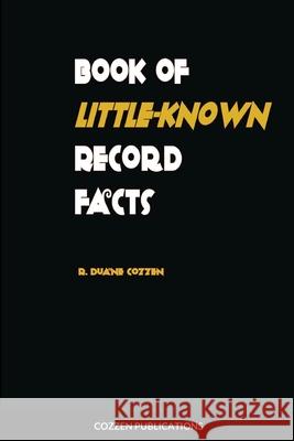 Book of Little-Know Record Facts Raymond Cozzen 9781716601255 Lulu.com - książka