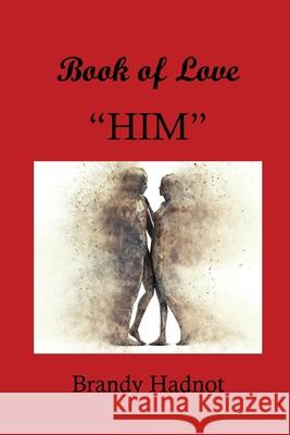 Book of Love - Him Brandy Hadnot Lutrish Gundawa 9781732942561 Intelligent Publishing - książka