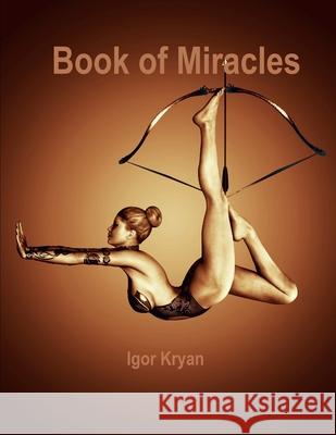 Book of Miracles Igor Kryan 9781300960157 Lulu.com - książka