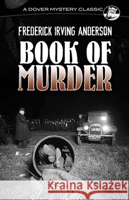 Book of Murder Frederick Irving Anderson 9780486796574 Dover Publications - książka