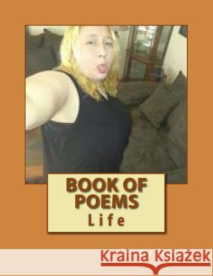 Book of Poems: Life Jenny Jones 9781548766825 Createspace Independent Publishing Platform - książka