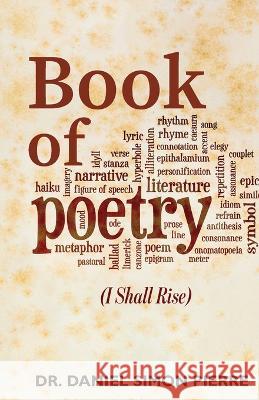 Book of Poetry, (I Shall Rise) Dr Daniel Simon Pierre   9789655781984 Booxai - książka
