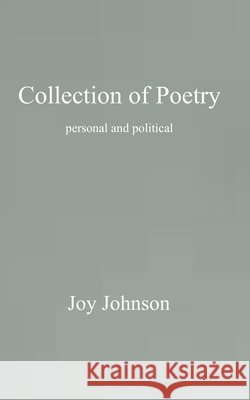 Book of Poetry: personal and political Saunders, Tim, Johnson, Joy 9798267629720 Independently Published - książka