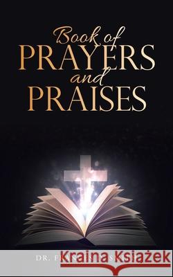 Book of Prayers and Praises Frances D. Smith 9781664216105 WestBow Press - książka