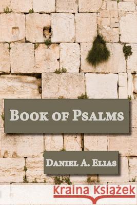 Book of Psalms Dr Daniel a. Elias 9780979282652 Tzeruf - książka