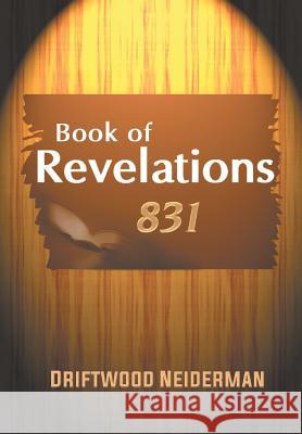 Book of Revelations 831 Driftwood Neiderman 9781628576535 Strategic Book Publishing - książka