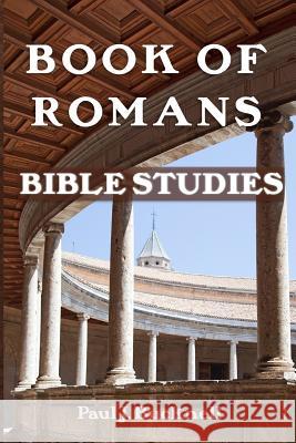 Book of Romans: Bible Studies Paul J. Bucknell 9781619930445 Paul J. Bucknell - książka