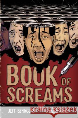 Book of Screams Jeff Szpirglas Steven P. Hughes 9781459834095 Orca Book Publishers - książka