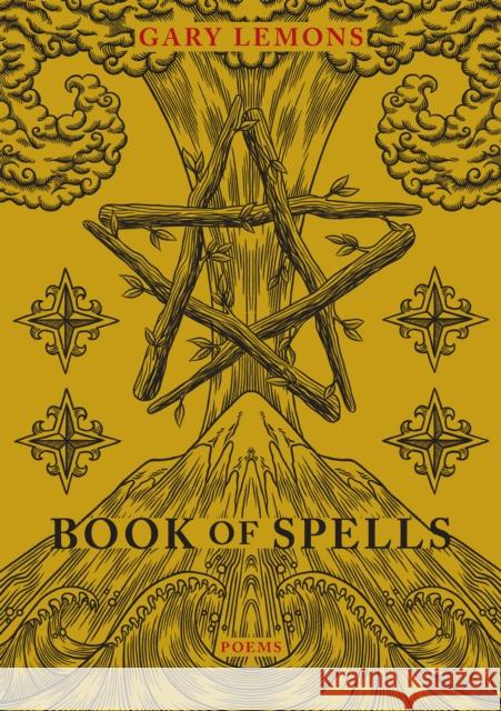 Book of Spells: Poems Gary Lemons 9781636281940 Red Hen Press - książka