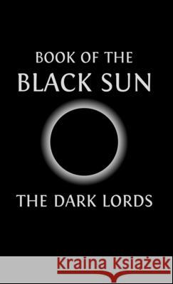 Book of the Black Sun The Dark Lords   9781644670620 Dark Lords - książka