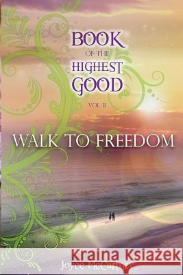 Book of the Highest Good: Walk to Freedom Joyce McCartney 9780989708807 Joyce McCartney - książka