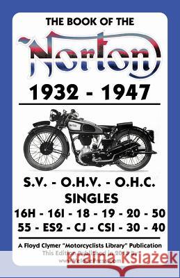 Book of the Norton 1932-1947 W Haycraft, Floyd Clymer, Velocepress 9781588501288 Veloce Enterprises, Inc. - książka