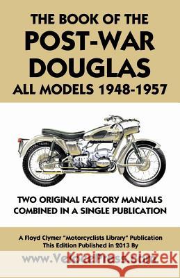Book of the Post-War Douglas All Models 1948-1957 Douglas Ltd. VelocePress  9781588502193 TheValueGuide - książka