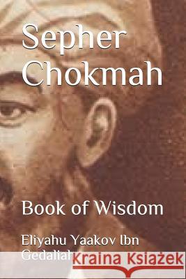 Book of Wisdom: House of Hakhamim Yochebed Henderson Orlando Henderson Eliyahu Yaakov Ibn Gedaliah 9781791343262 Independently Published - książka