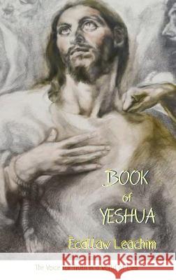 Book of Yeshua Ecallaw Leachim   9780645272345 Ladder to the Moon - książka