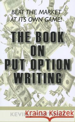 Book on Put Option Writing*** No Rights Kevin Martinez 9780983215806 Authorship Media - książka