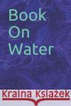 Book on Water V. V. Raman 9781090681461 Independently Published