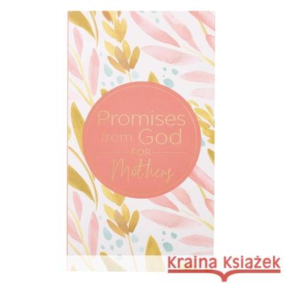 Book Softcover Promises from God for Mothers  9781432129088 Christian Art Gifts Inc - książka