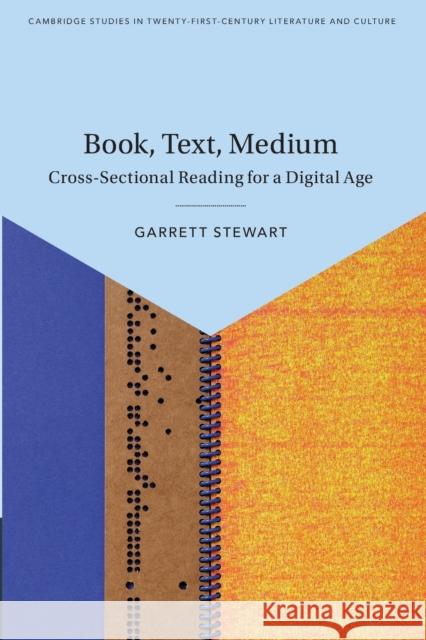 Book, Text, Medium: Cross-Sectional Reading for a Digital Age Garrett Stewart 9781108819688 Cambridge University Press - książka