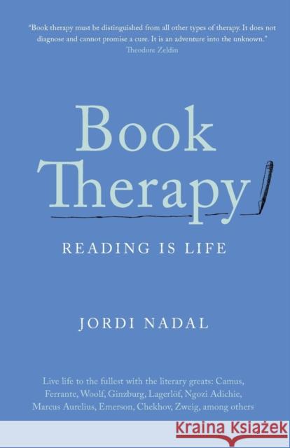 Book Therapy: Reading Is Life Jordi Nadal Theodore Zeldin 9781912914319 Mensch Publishing - książka