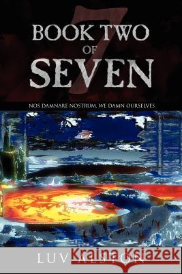Book Two Of Seven Luv Alston 9781425974121 Authorhouse - książka