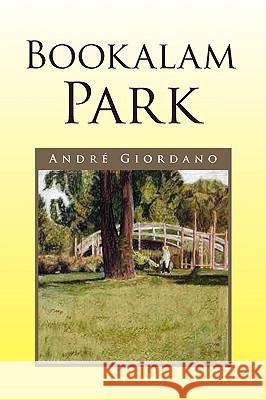 Bookalam Park Andr Giordano 9781441500076 Xlibris Corporation - książka