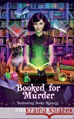 Booked for Murder Sherry Soule 9798201468880 Disenchanted Publishing - książka