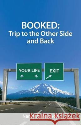 Booked: Trip to the Other Side and Back Nancy a. Waldron 9780998838311 Nancy A. Waldron - książka