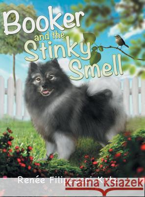 Booker and the Stinky Smell Renée Filippucci-Kotz 9781480852006 Archway Publishing - książka