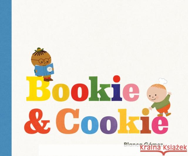 Bookie & Cookie Blanca Gomez 9780593696804 Rocky Pond Books - książka