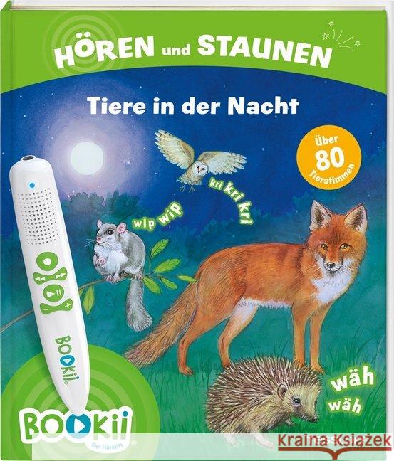 BOOKii Hören und Staunen - Tiere in der Nacht : Antippen, Spielen, Lernen. Über 80 Tierstimmen Oftring, Bärbel 9783788675240 Tessloff - książka