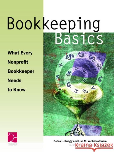 Bookkeeping Basics: What Every Nonprofit Bookkeeper Needs to Know Bruce M. Fife Debra L. Ruegg 9781630262853 Fieldstone Alliance - książka