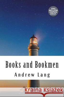 Books and Bookmen Andrew Lang 9781722178642 Createspace Independent Publishing Platform - książka